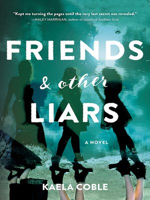 cover image of Friends and Other Liars